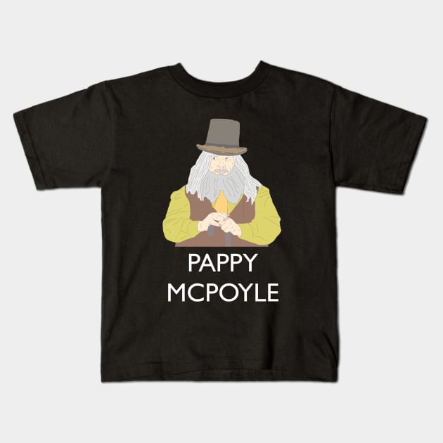 Pappy McPoyle Kids T-Shirt by VideoNasties